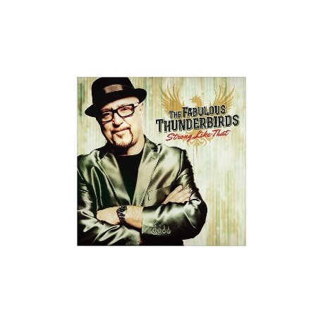 Fabulous Thunderbirds-Strong Like That
