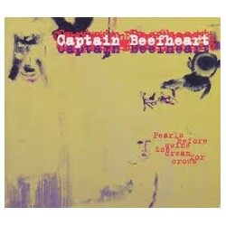 Captain Beefheart-Pearls Before Swine Ice Cream For Crows