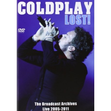 Coldplay-Lost! Broadcast Archives Live 2005-2011