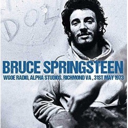 Bruce Springsteen-WGOE Radio, Alpha Studios, Richmond VA, 31st May 1973