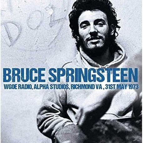 Bruce Springsteen-WGOE Radio, Alpha Studios, Richmond VA, 31st May 1973