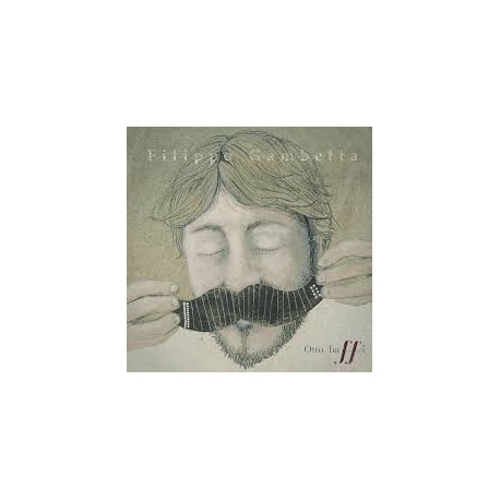 Filippo Gambetta - Otto Baffi