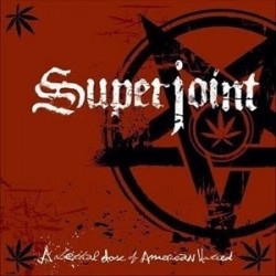 Superjoint Ritual-A Lethal Dose Of American Hatred