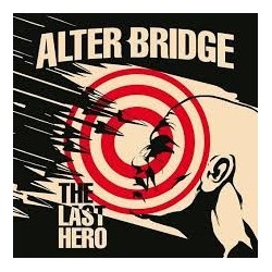 Alter Bridge-Last Hero