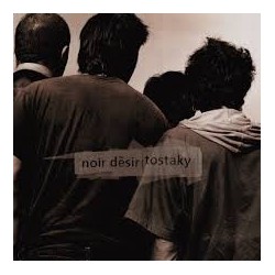 Noir Desir-Tostaky