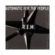 R.E.M.-Automatic For the People