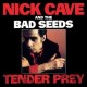 Nick Cave and The Bad Seed-Tender Prey