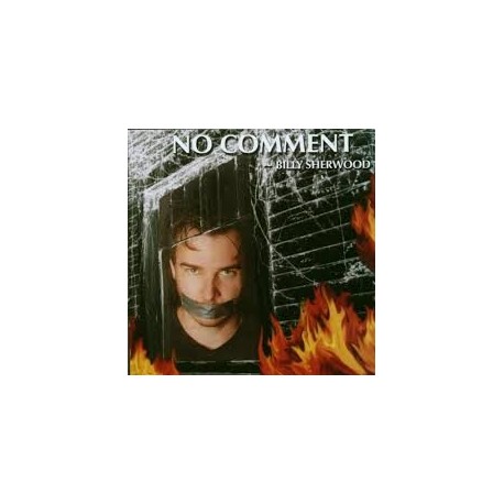 Billy Sherwood-No Comment