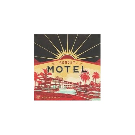 Reckless Kelly-Sunset Motel