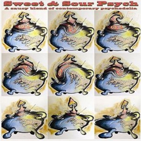 Rock Artisti Vari-Sweet & Sour Psych (A Saucy Blend Of Contemporary Psychedelia)