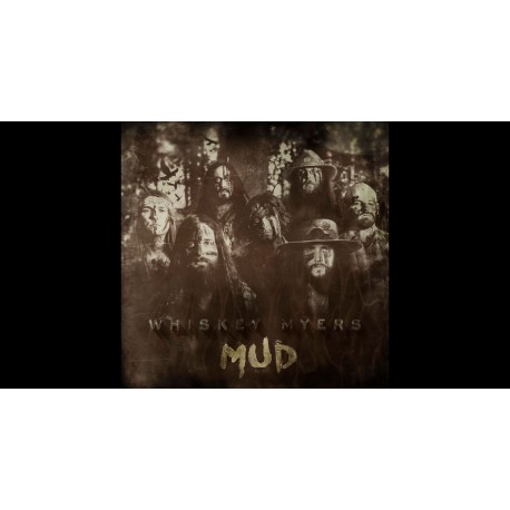 Whiskey Myers-Mud