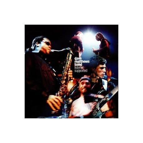 Dave Matthews Band-Listener Supported