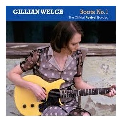 Gillian Welch-Boots No.1 (Official Revival Bootleg)