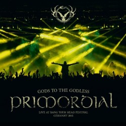 Primordial-Gods To The Godless (Live At Bang Your Head Festival Germany 2015)