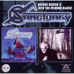 Sanctuary-Refuge Denied/ Into The Mirror Black