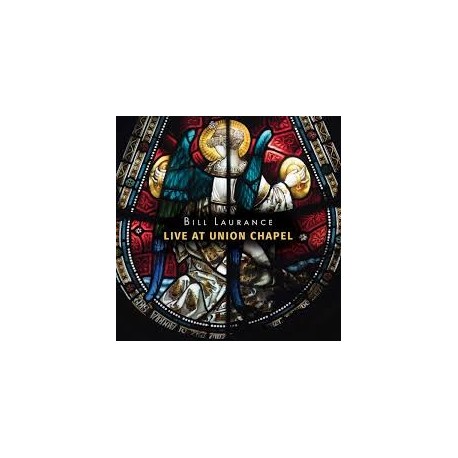 Bill Laurance-Live At Union Chapel
