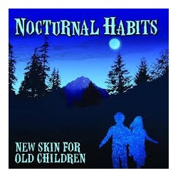 Nocturnal Habits-New Skin For Old Children