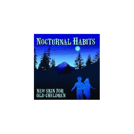 Nocturnal Habits-New Skin For Old Children