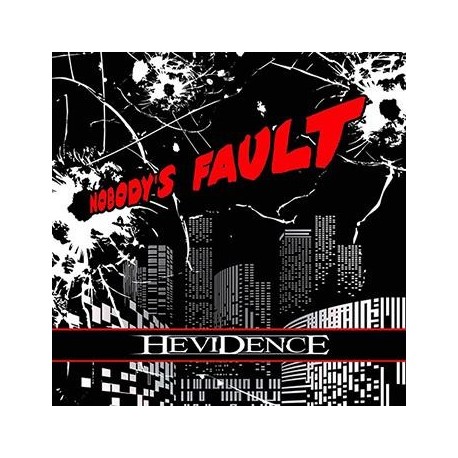 Hevidence-Nobody's Fault