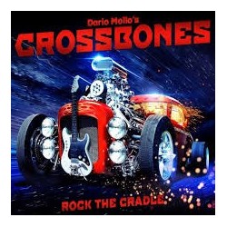 Dario Mollo's Crossbones-Rock The Cradle