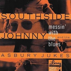 Southside Johnny And The Asbury Jukes-Messin' With the Blues