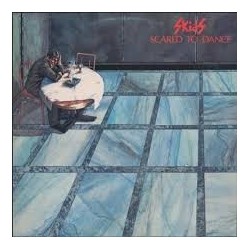 Skids-Scared To Dance