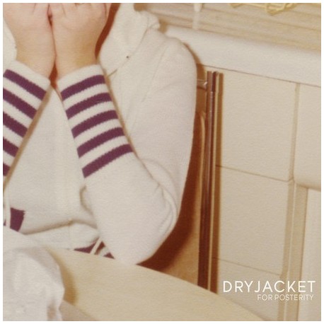 Dryjacket-For Posterity