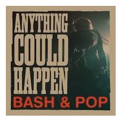 Bash & Pop-Anything Could Happen