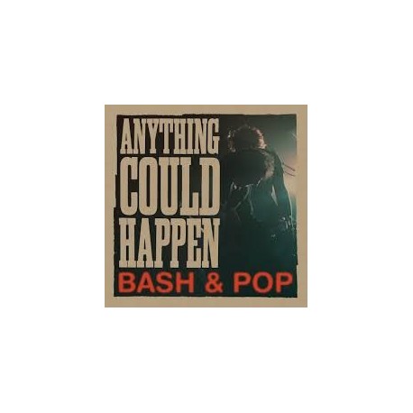 Bash & Pop-Anything Could Happen