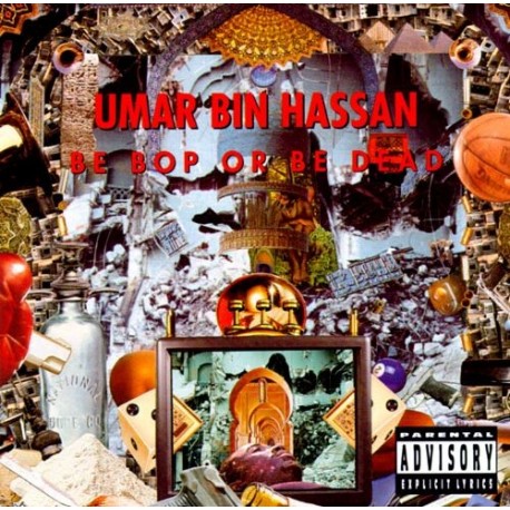 Umar Bin Hassan-Be Bop Or Be Dead