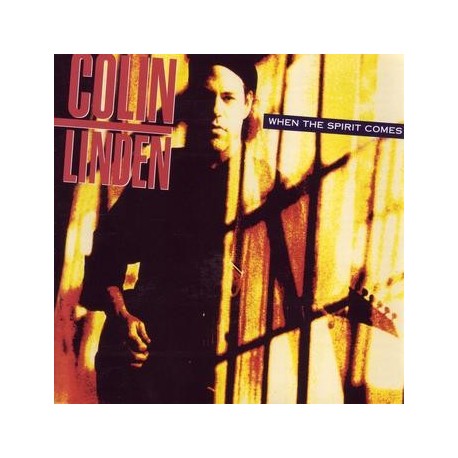 Colin Linden-When The Spirit Comes