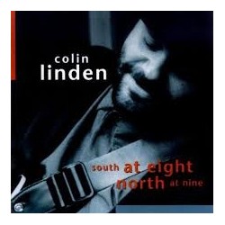 Colin Linden-South At Eight North At Nine