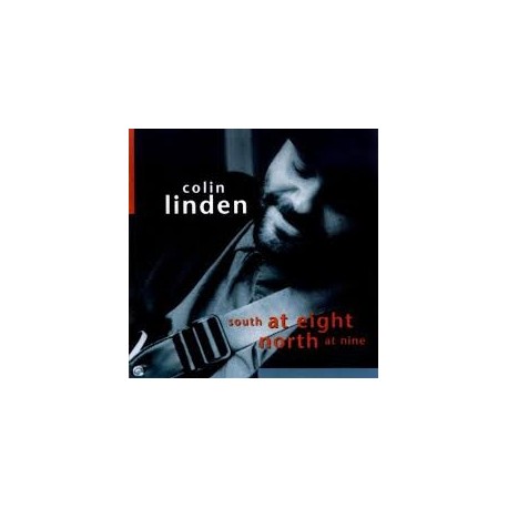 Colin Linden-South At Eight North At Nine