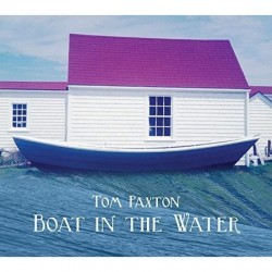 Tom Paxton-Boat In The Water