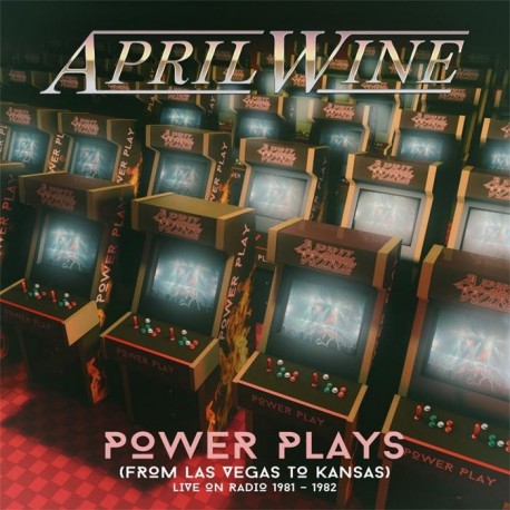 April Wine-Power Plays (From Las Vegas To Kansas Live On Radio 1981-1982)