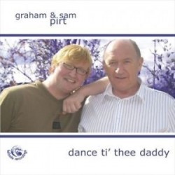 Graham & Sam Pirt-Dance Ti' Thee Daddy