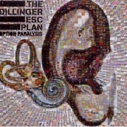 Dillinger Escape Plan-Option Paralysis