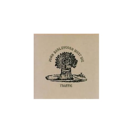 Traffic-John Barleycorn Must Die