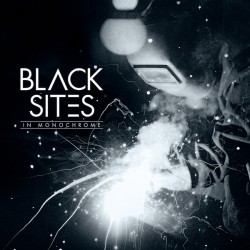 Black Sites-In Monochrome