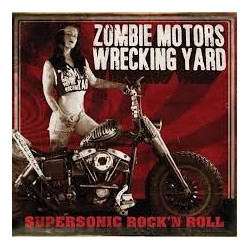Zombie Motors Wrecking Yard-Supersonic Rock'n Roll