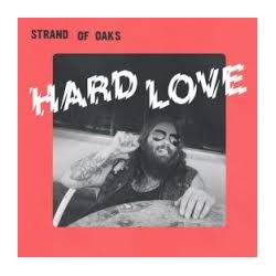 Strand of Oaks-Hard Love