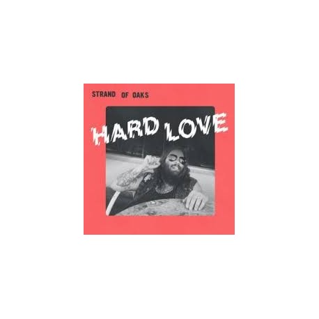 Strand of Oaks-Hard Love