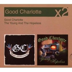 Good Charlotte-Good Charlotte/Young And The Hopeless