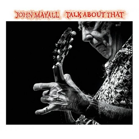 John Mayall-Talk About That