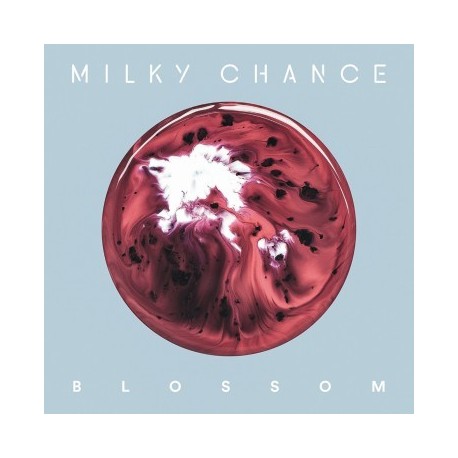 Milky Chance-Blossom