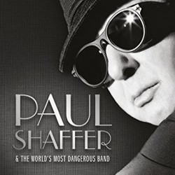 Paul Shaffer-Paul Shaffer & The World's Most Dangerous Band