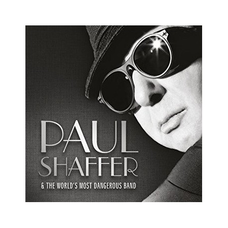 Paul Shaffer-Paul Shaffer & The World's Most Dangerous Band