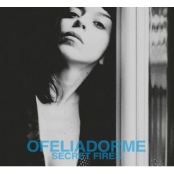 Ofeliadorme-Secret Fires