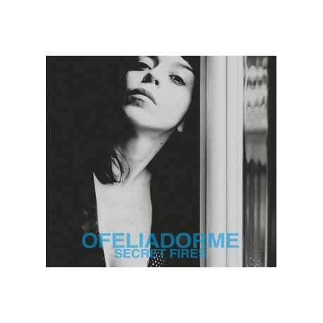 Ofeliadorme-Secret Fires