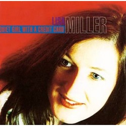 Miller, Lisa-Quiet Girl With A Credit Card